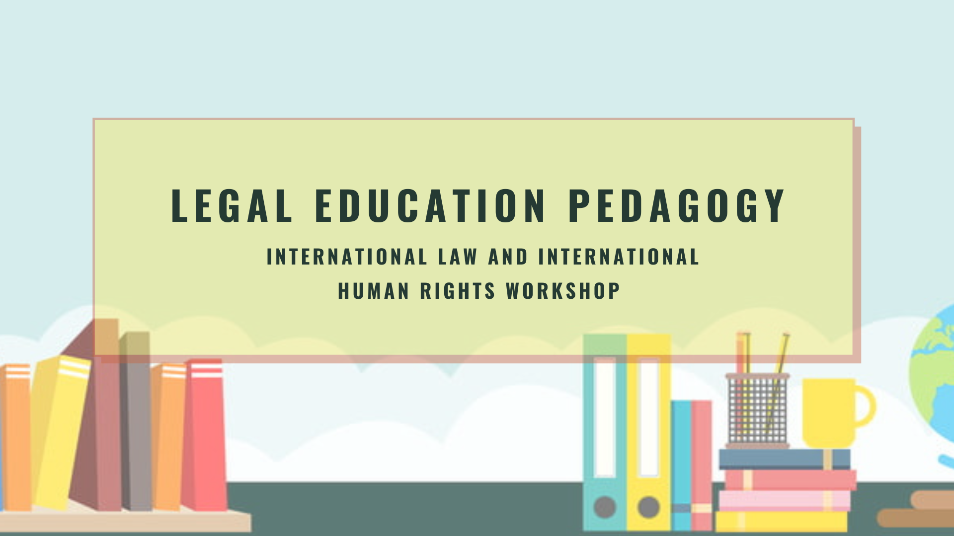 Legal Education Workshop